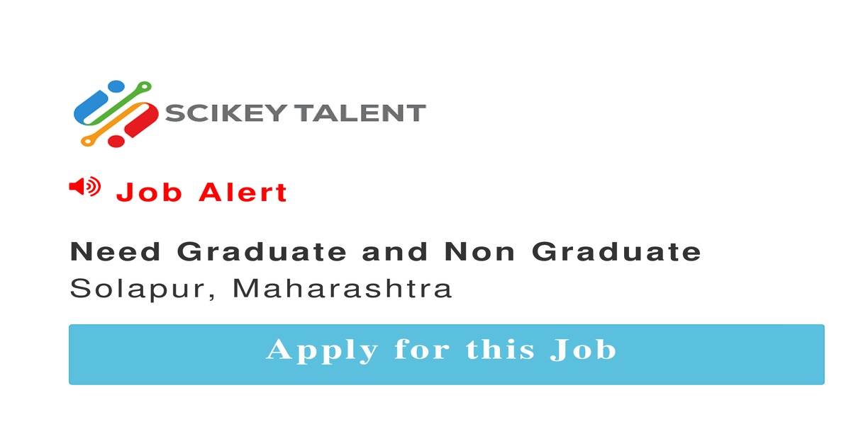 Need Graduate and Non Graduate job In Solapur by logixtech Lead